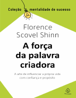 A força da palavra criadora - Florence Scovel Shinn.pdf